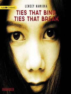 cover image of Ties That Bind, Ties That Break